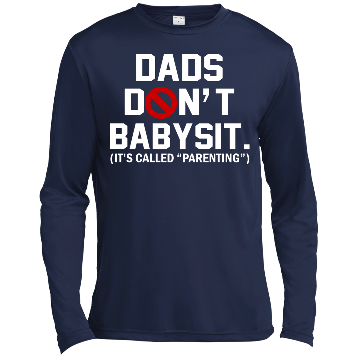 Dads Don't Babysit. It's Called Parenting Shirt, Hoodie, Tank - TeeDragons