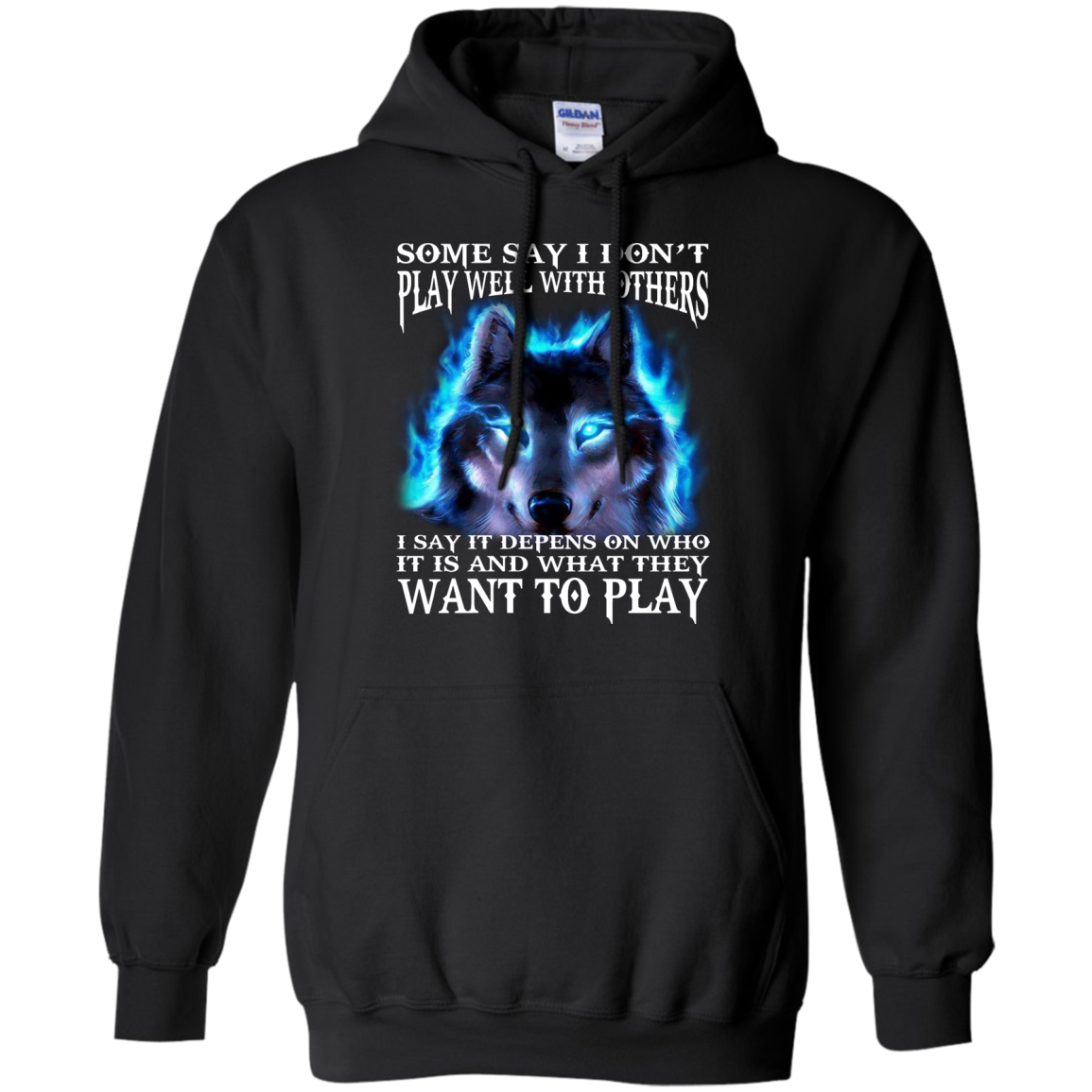 Some Say I Don't Play Well With Others Shirt, Hoodie, Tank - TeeDragons