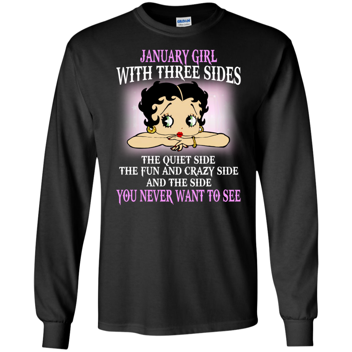 January Girl With Three Sides - You Never Want To See Shirt, Hoodie - TeeDragons
