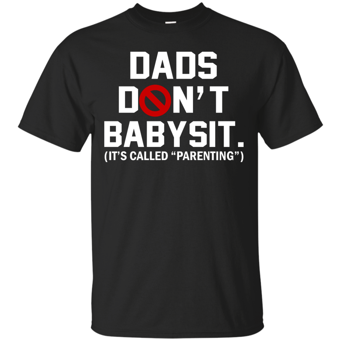 Dads Don't Babysit. It's Called Parenting Shirt, Hoodie, Tank - TeeDragons