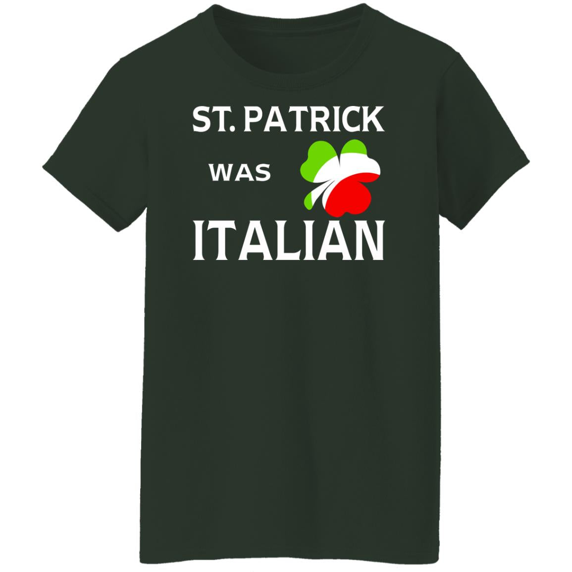 St Patrick was Italian shirt