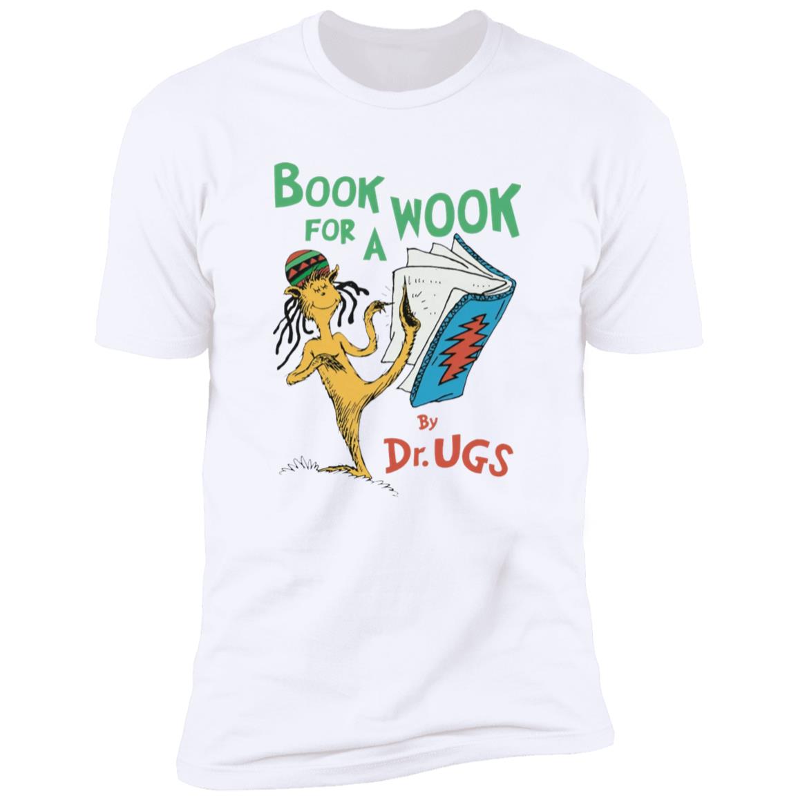 Book For A Wook By Dr Ugs Shirt
