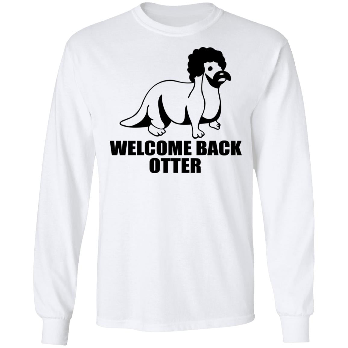 Welcome Back Otter Shirt - TeeDragons