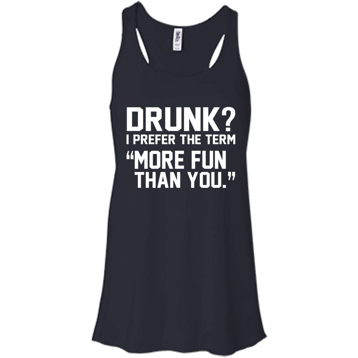 Drunk? I Prefer The Term More Fun Than You Shirt, Hoodie, Tank - TeeDragons