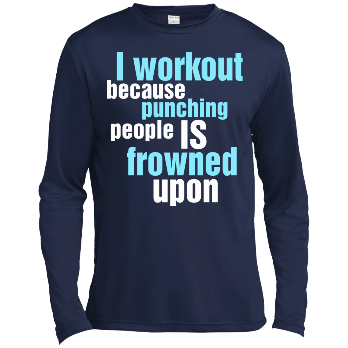 I Workout Because Punching People Is Frowned Upon T-Shirt - TeeDragons