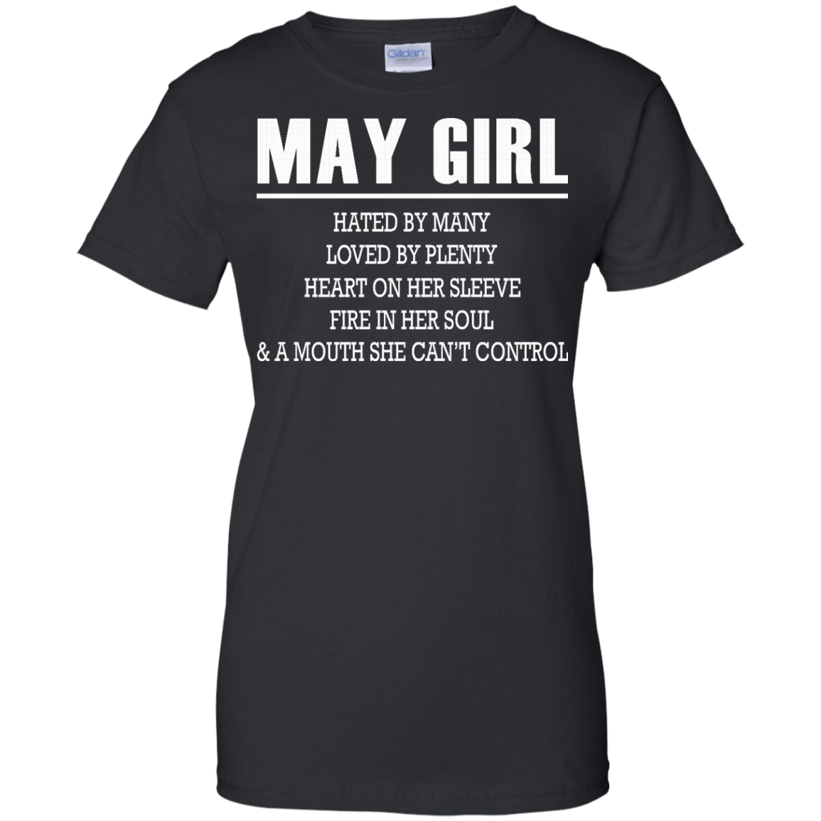 May Girl - Hated By Many, Loved By Plenty Heart On Her Sleeve T-Shirt - TeeDragons