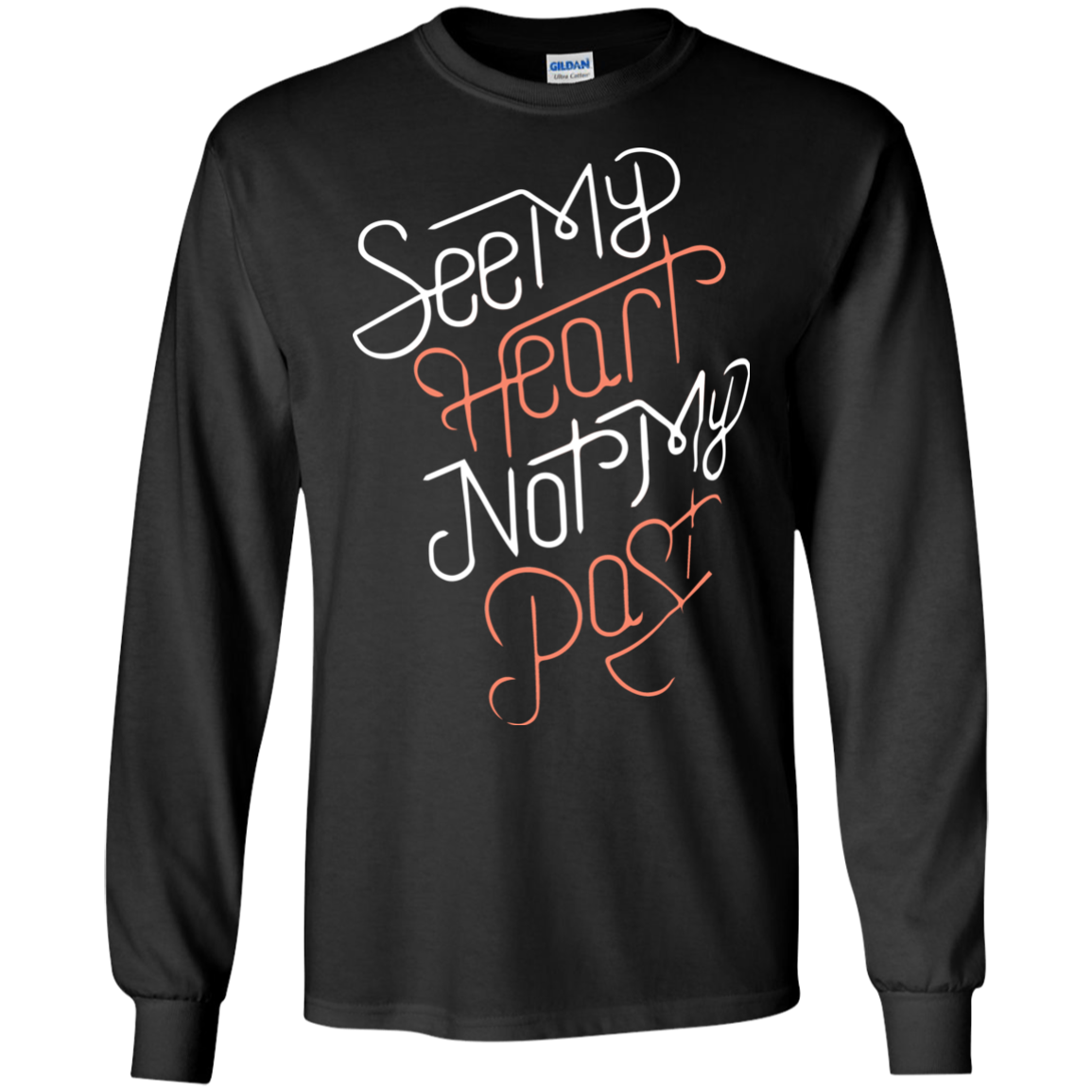 See My Heart Not My Past Shirt, Hoodie, Tank - TeeDragons