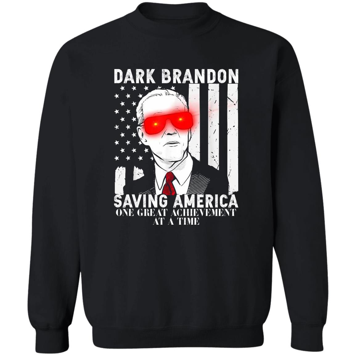 Dark Brandon Saving America One Great Achievement At A Time Shirt