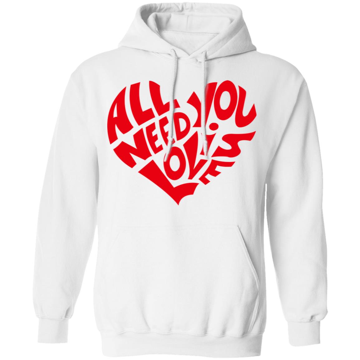 All You Need Is Love Shirt