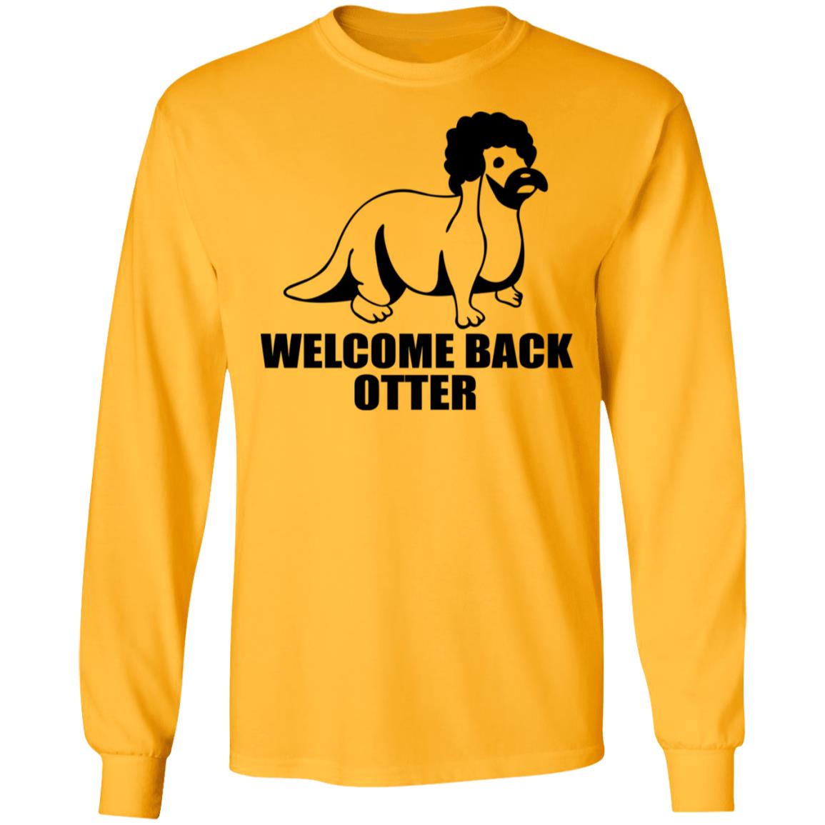 Welcome Back Otter Shirt - TeeDragons