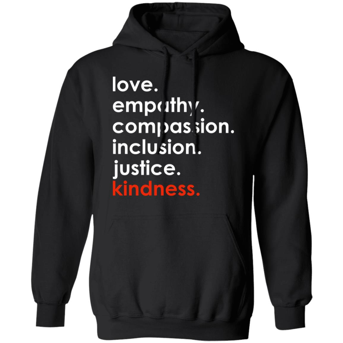Love empathy compassion inclusion justice kindness shirt