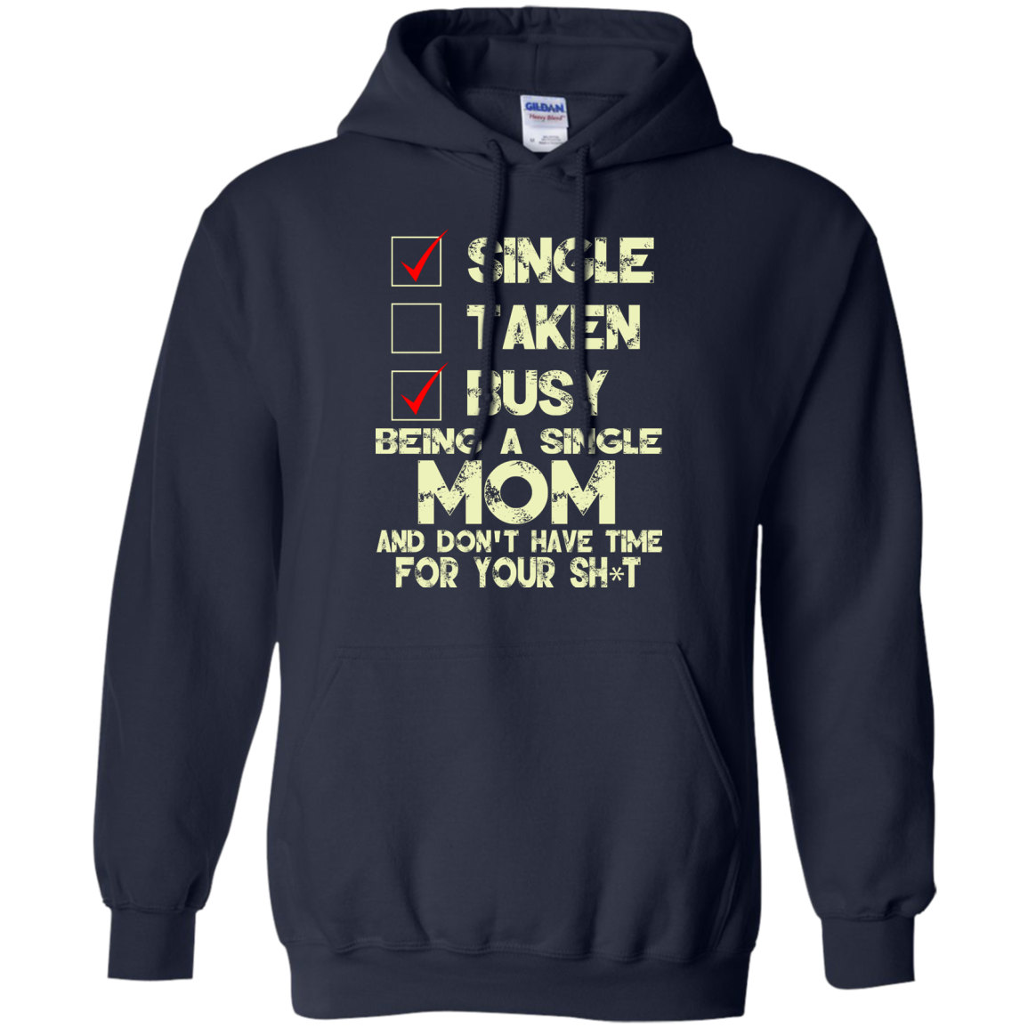 Being A Single Mom And Don't Have Time Shirt, Hoodie, Tank - TeeDragons
