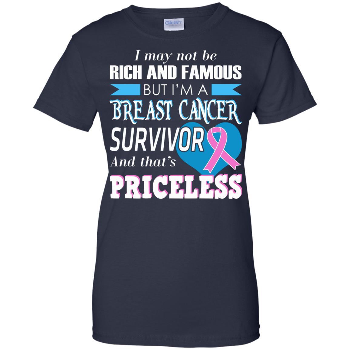 I May Not Be Rich And Famous But I'm A Breast Cancer Survivor T-Shirt - TeeDragons