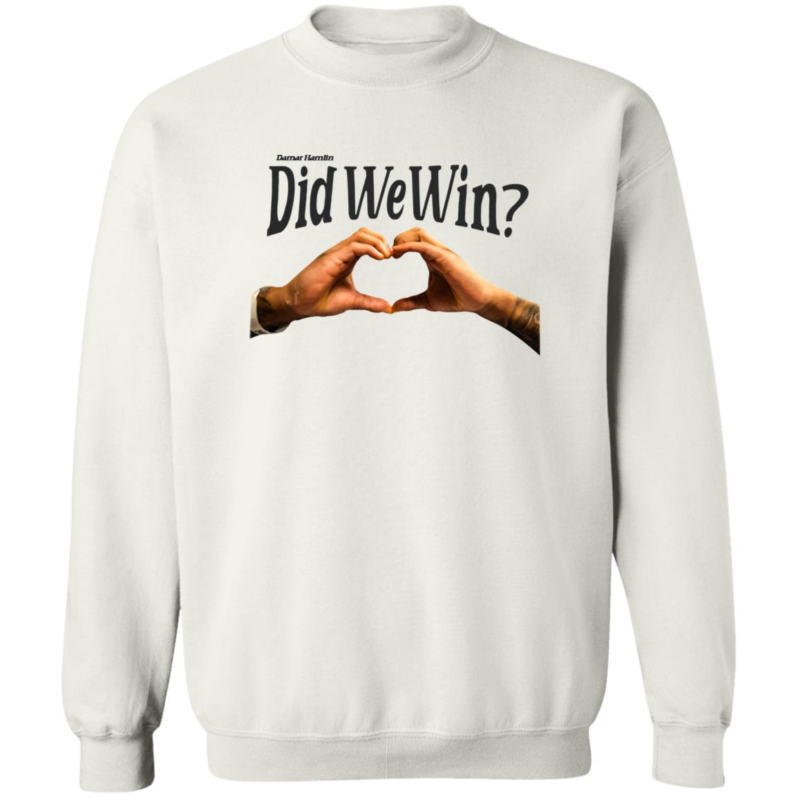 Did We Win Shirt