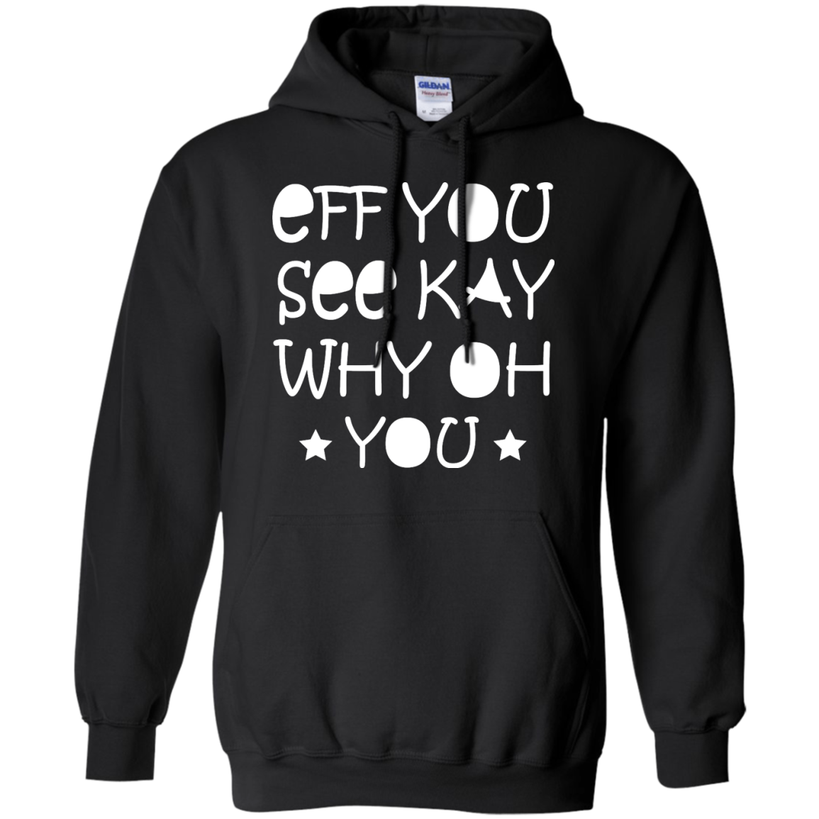 Eff You See Kay Why Oh You Shirt, Hoodie, Tank - TeeDragons