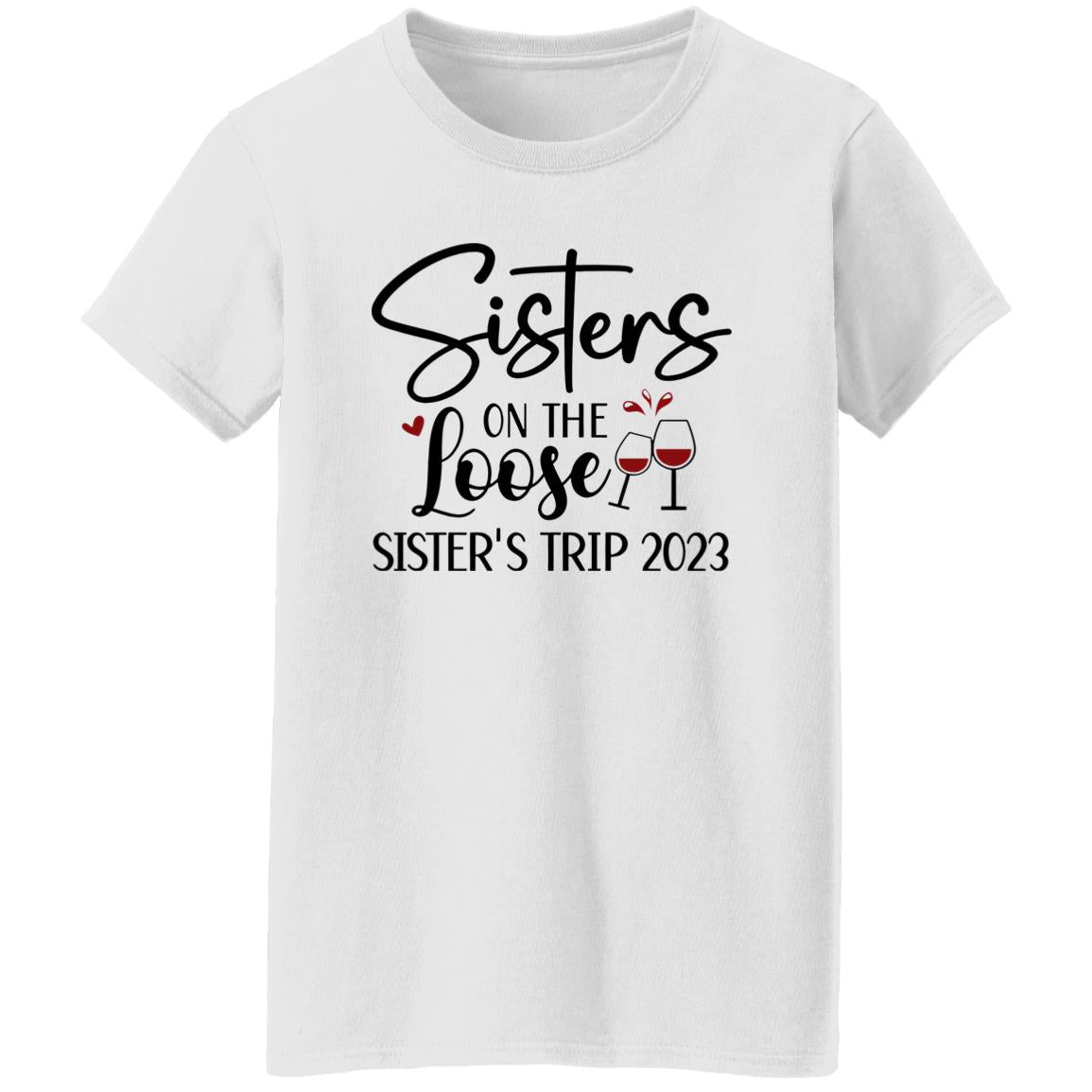 Sisters On The Loose Sister’s Trip 2023 Shirt