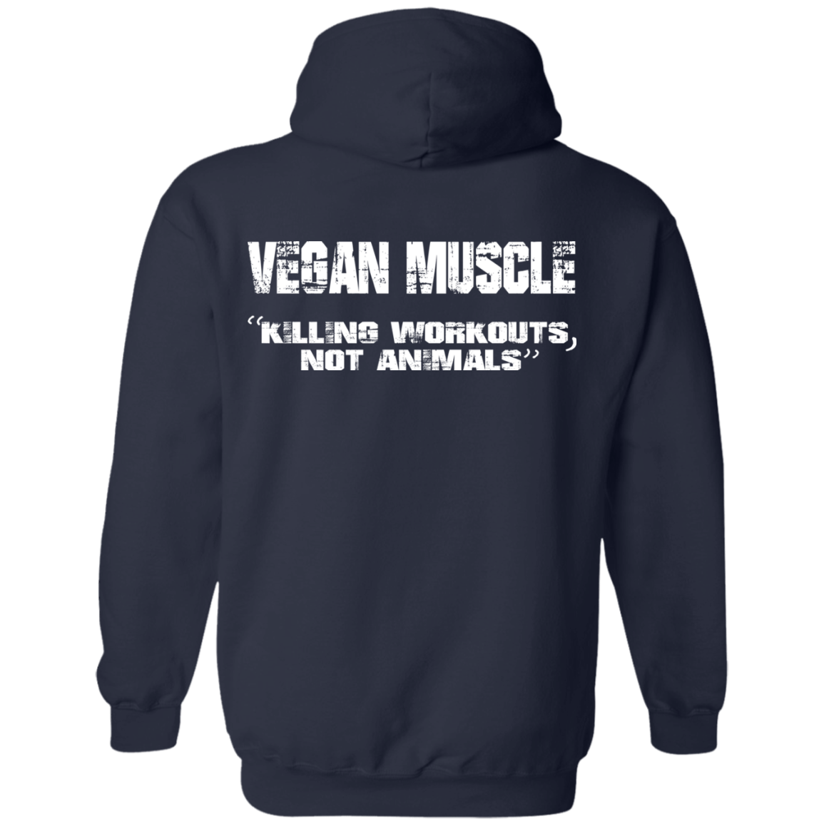 Vegan Muscle "Killing Workouts, Not Animals" Shirt, Hoodie - Back Design - TeeDragons