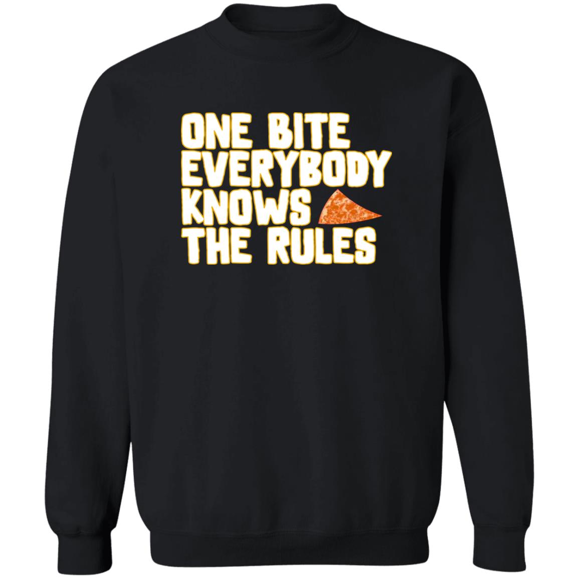 One Bite Everybody Knows The Rules Sweatshirt