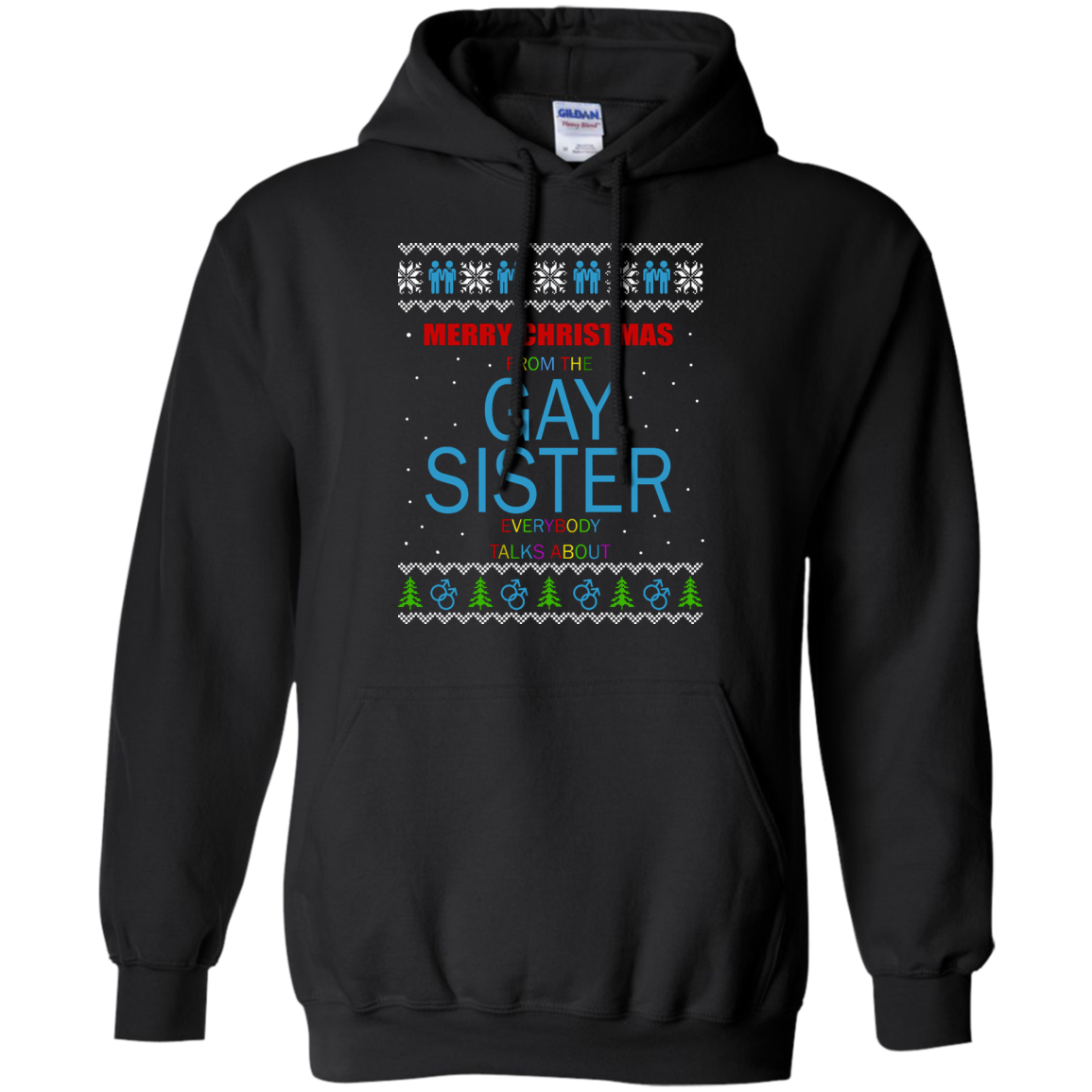 Merry Christmas From The Gay Sister Everybody Talks About Sweater - TeeDragons