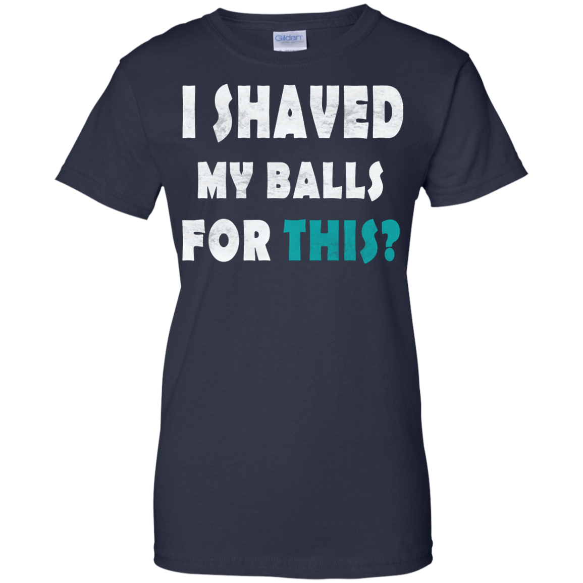 I Shaved My Balls For This Shirt, Hoodie, Tank - TeeDragons