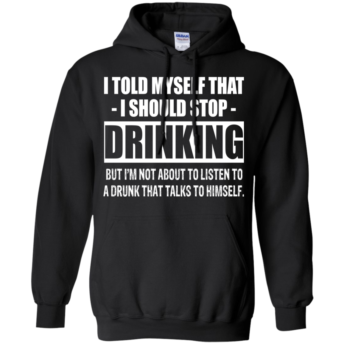 I Told My Self That I Should Stop Drinking T-shirt - TeeDragons