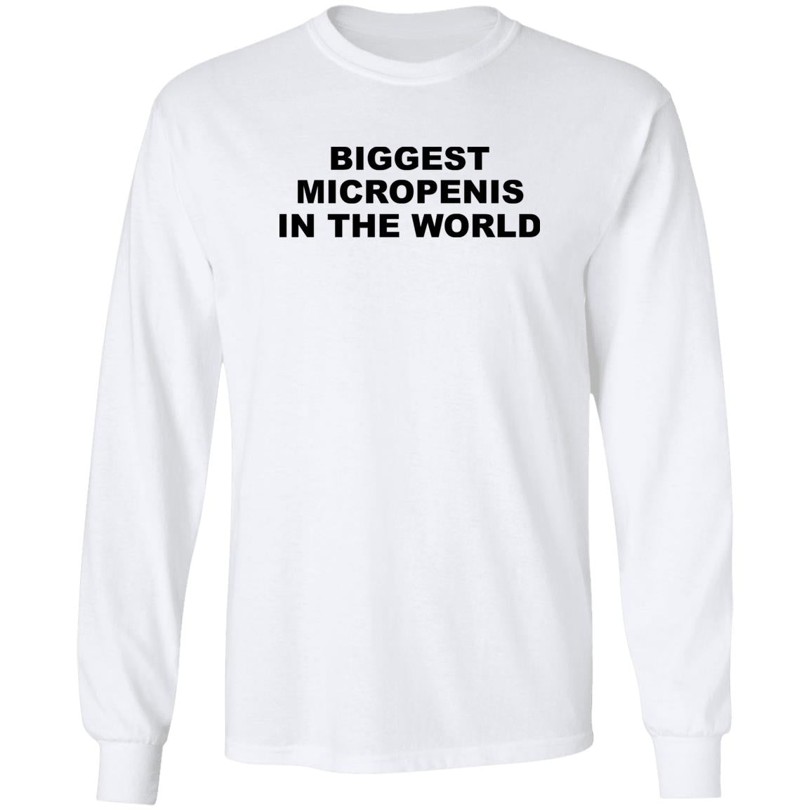 Biggest Micropenis In The World Shirt