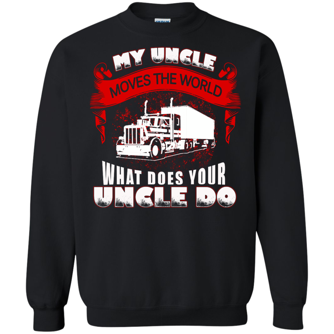 My Uncle Moves The World - Trucker Shirt, Hoodie, Tank - TeeDragons