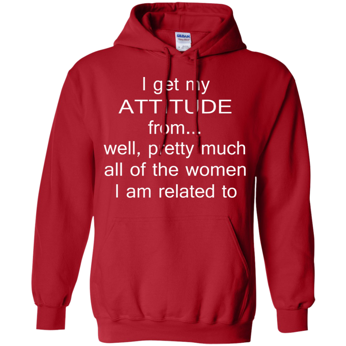 I Get My Attitude From.....T-Shirt, Hoodie, Tank - TeeDragons