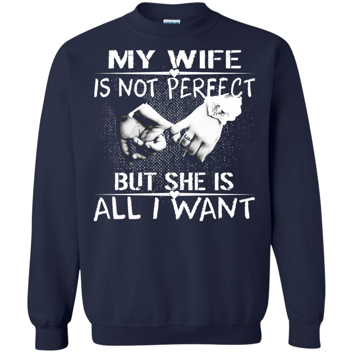My Wife Is Not Perfect But She Is All I Want Shirt, Hoodie, Tank - TeeDragons