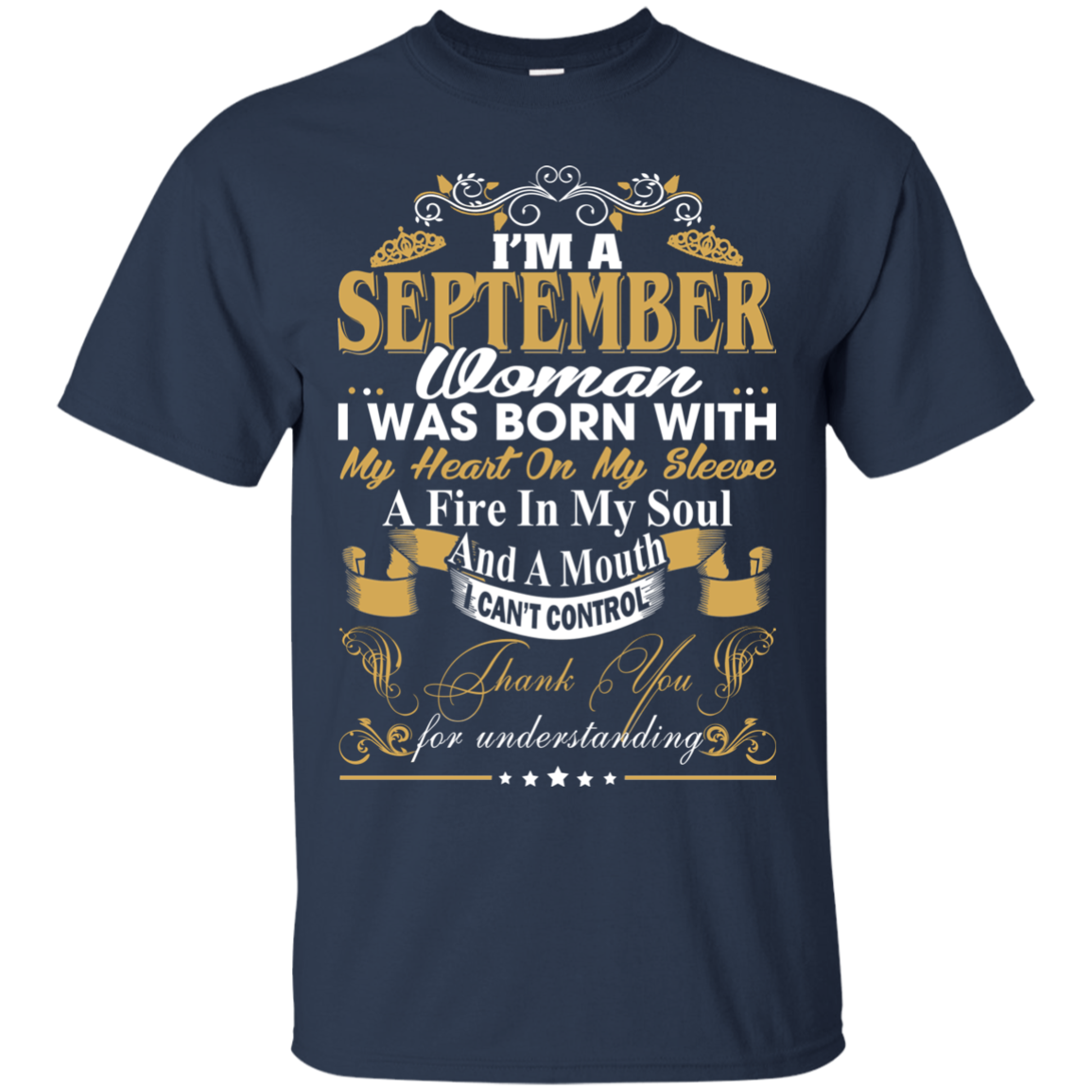 I Am A September Woman - I Was Born With My Heart On My Sleeve T-Shirt - TeeDragons