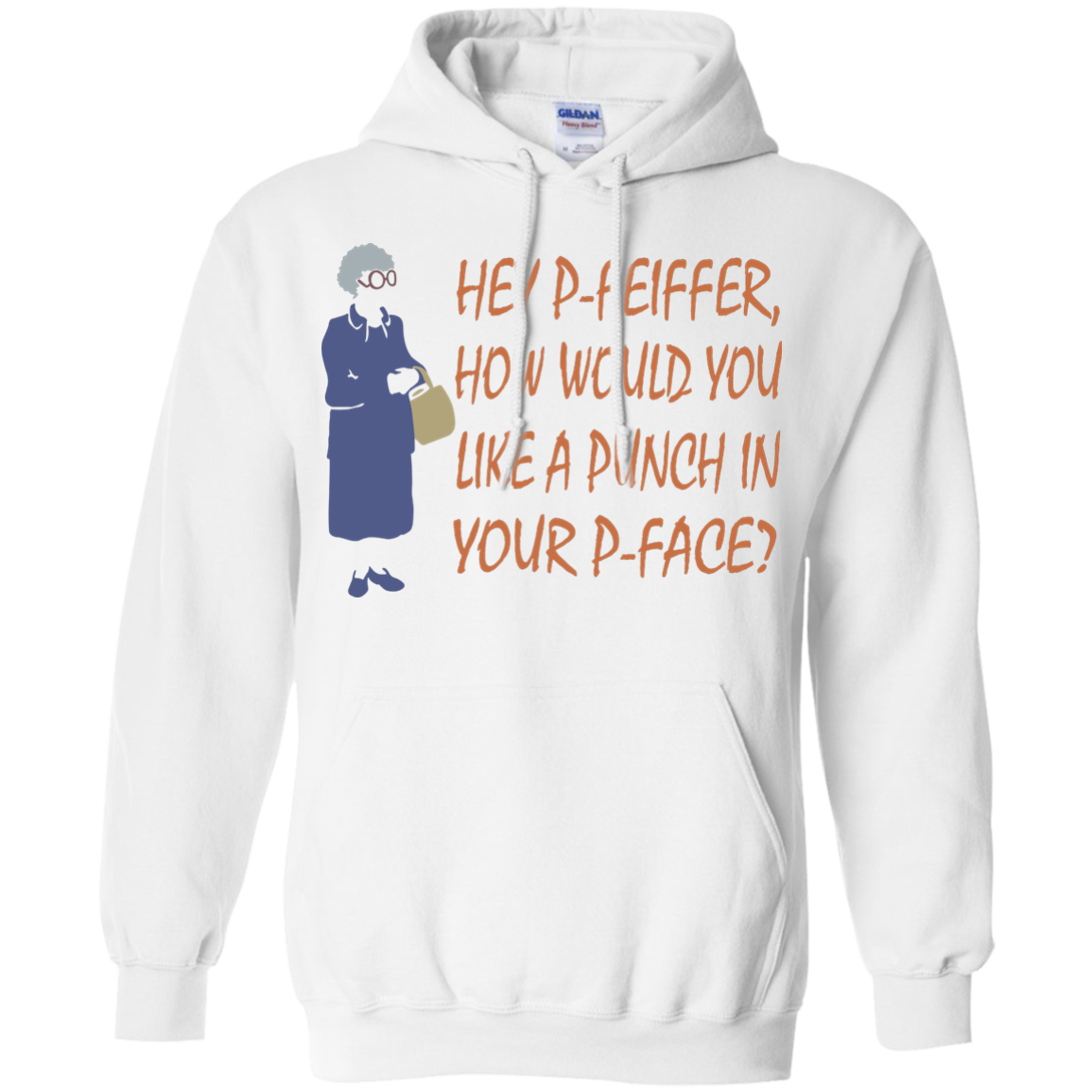Hey P-Feiffer How Would You Like A Punch In Your P-Face Shirt, Hoodie, Tank - TeeDragons
