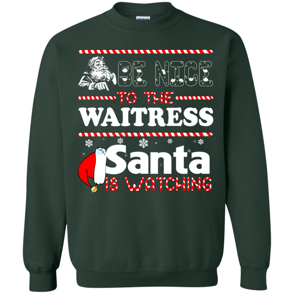 Be Nice To The Waitress Santa Is Watching Sweatshirt, T-shirt - TeeDragons