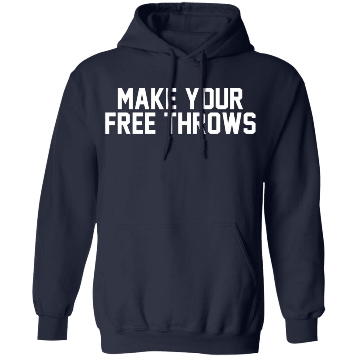 Make Your Free Throws Shirt