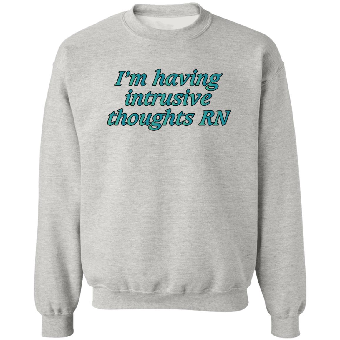 I’m Having Intrusive Thoughts RN Shirt