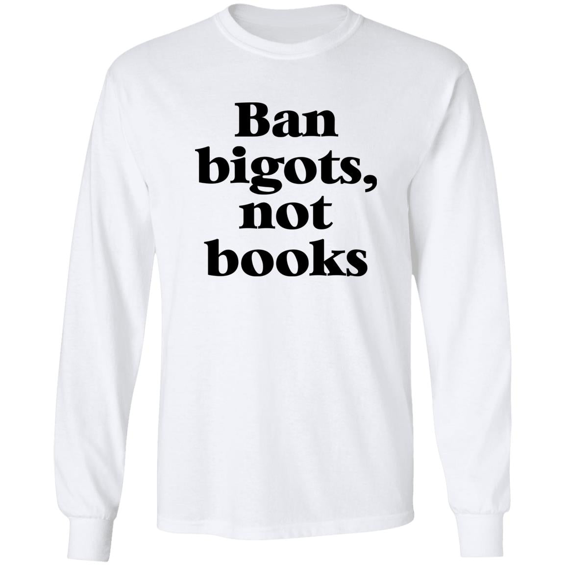 Ban Bigots Not Books Shirt