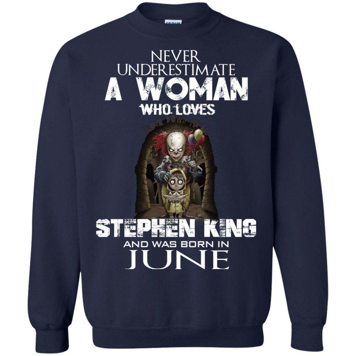 Never Underestimate A Woman Who Loves Stephen King And Was Born In June T-Shirt - TeeDragons
