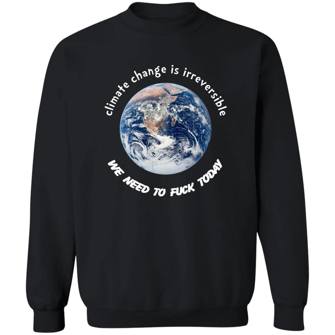 Climate Change Is Irreversible Shirt