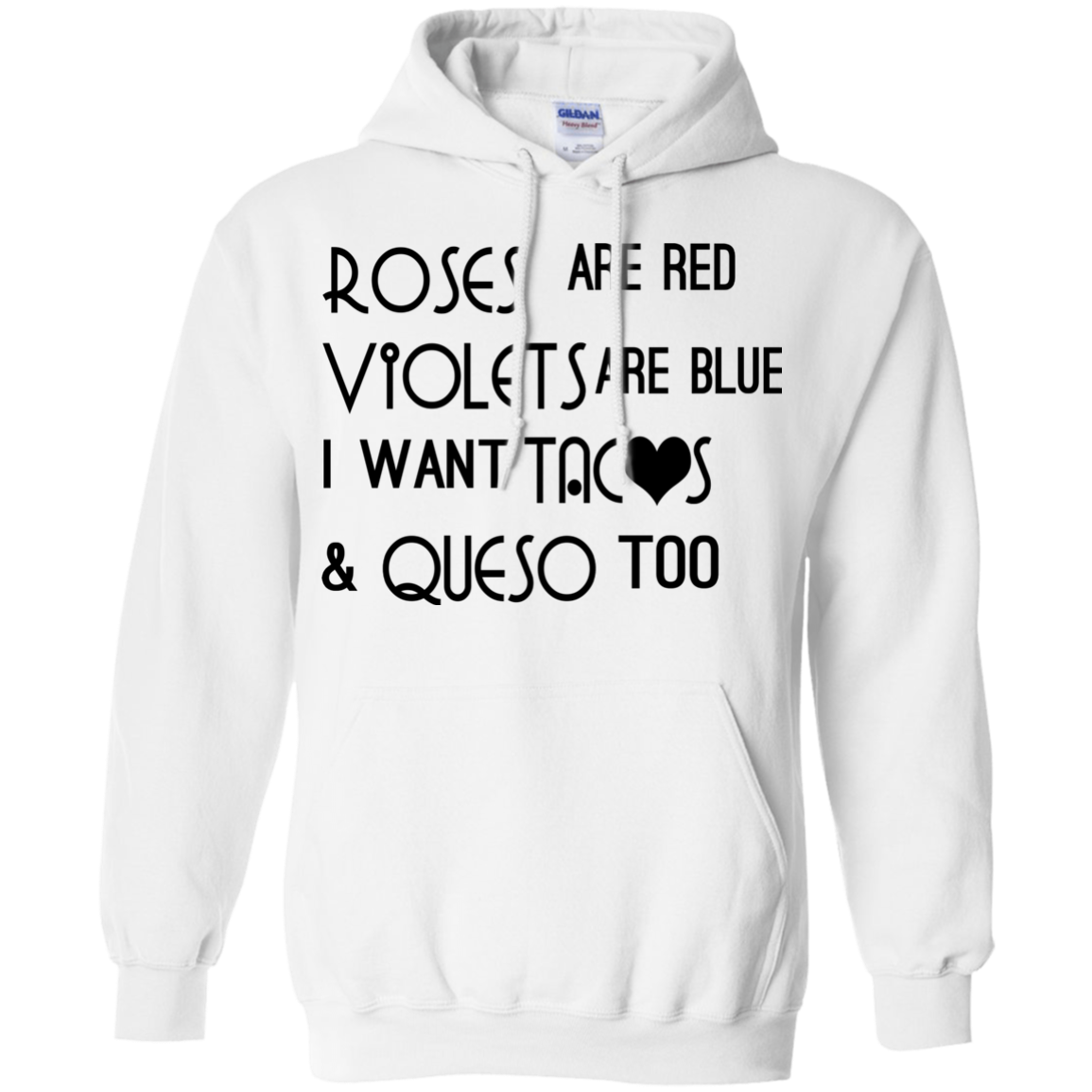 Roses Are Red Violets Are Blue I Want Tacos And Queso Too T-shirt - TeeDragons