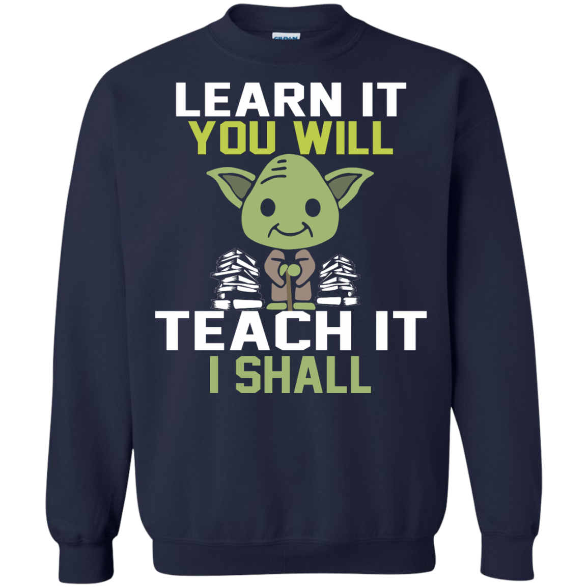Learn It You Will - Teach It I Shall Shirt, Hoodie, Tank - TeeDragons