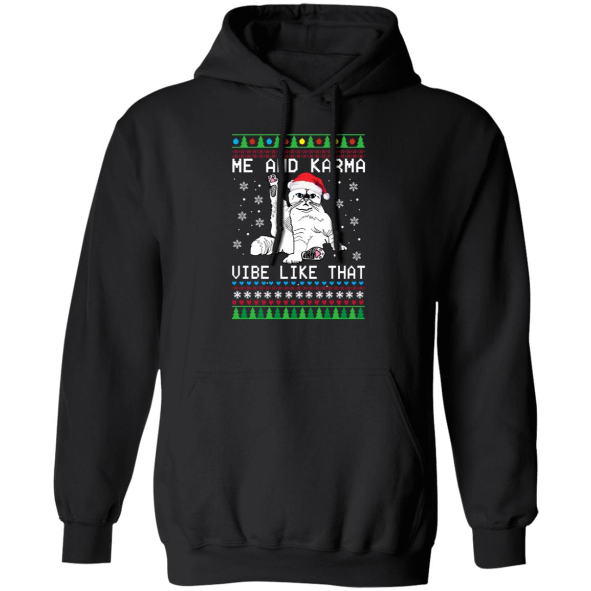 Me And Karma Vibe Like That Christmas Sweater