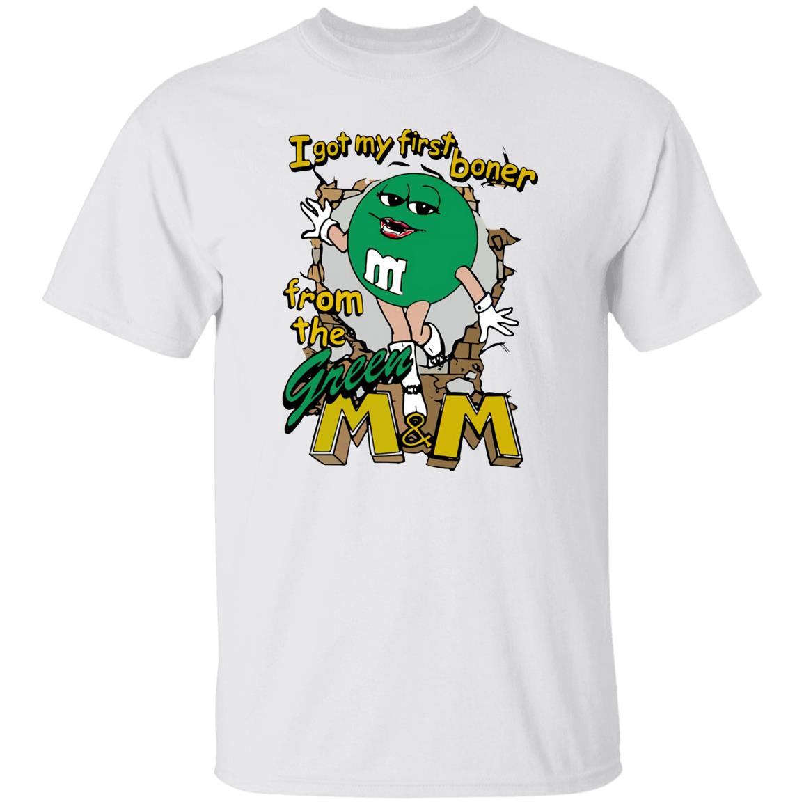 I Got My First Boner From The Green M And M Shirt