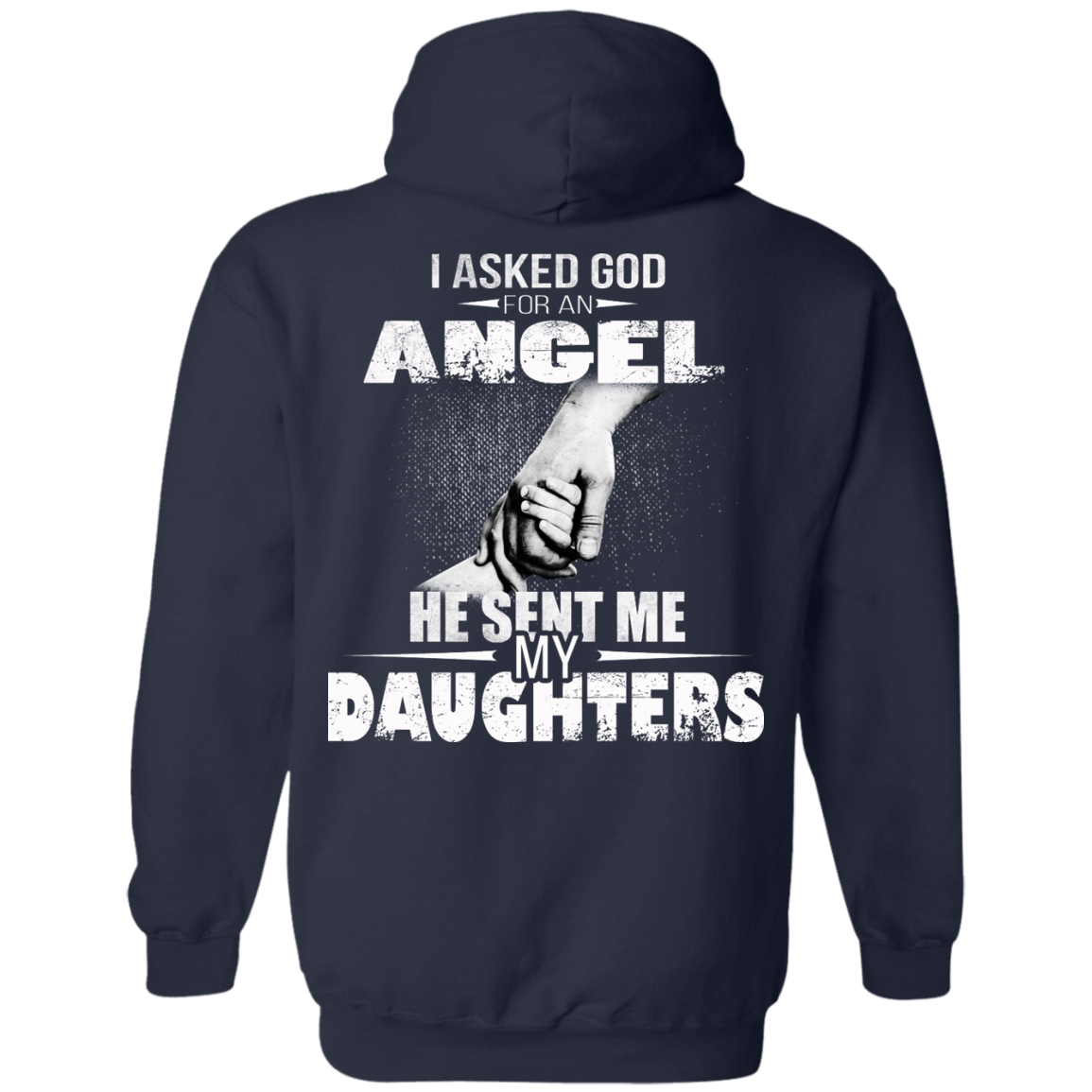 I Asked God For An Angel He Sent Me My Daughters Shirt - Back Design - TeeDragons