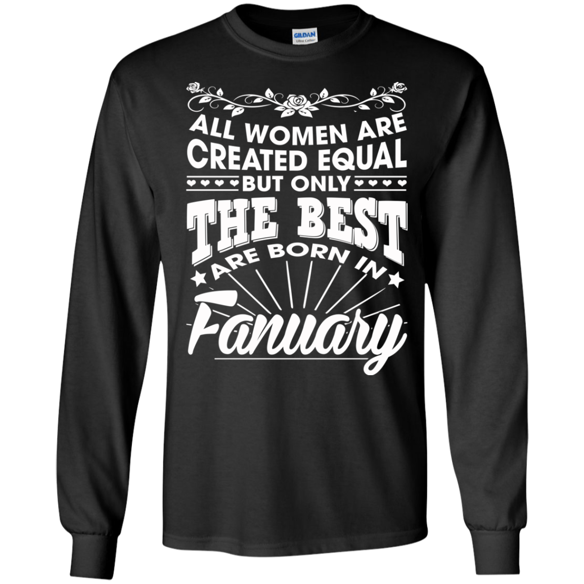 All Women Are Created Equal But Only The Best Are Born In January T-Shirt - TeeDragons
