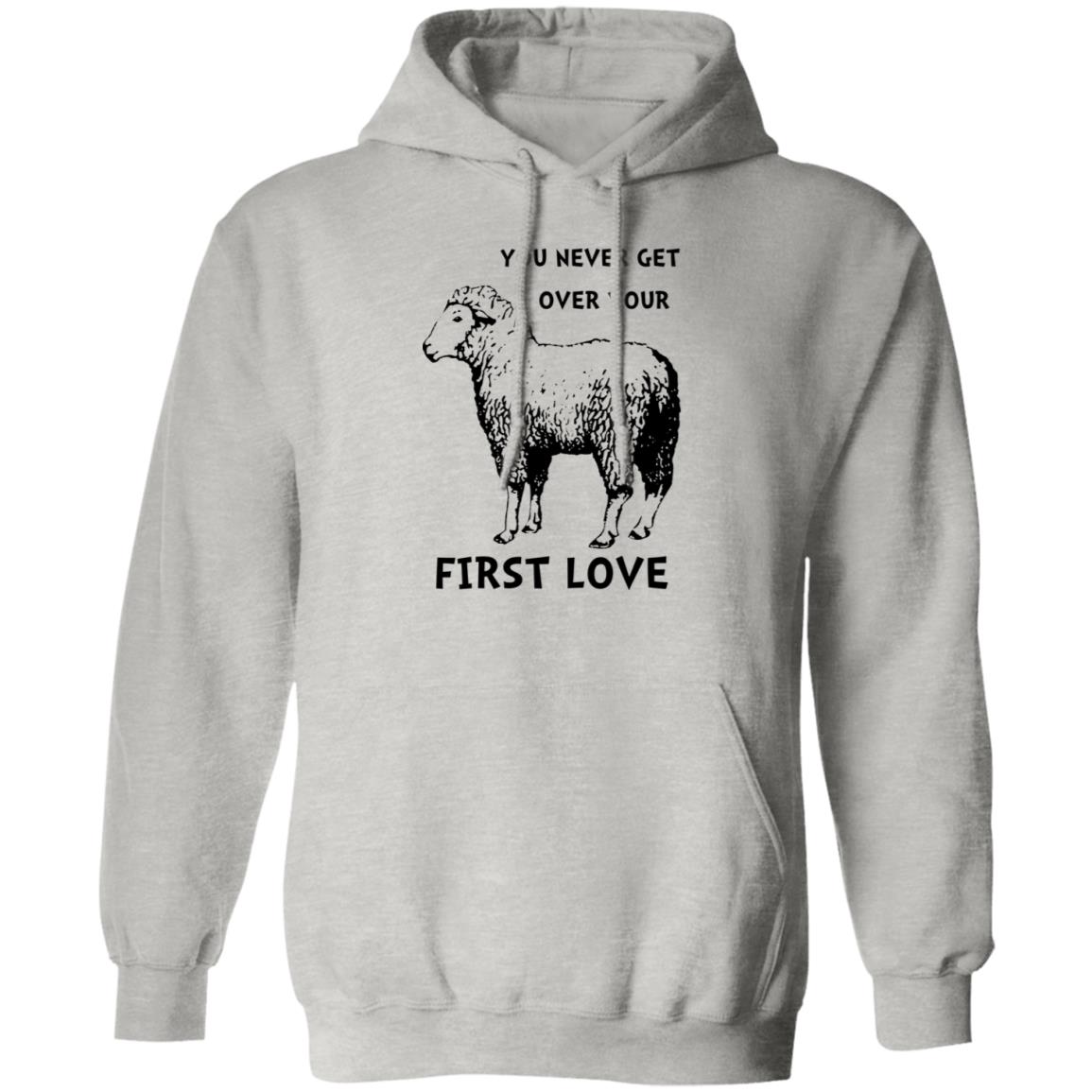You Never Get Over Your First Love Shirt
