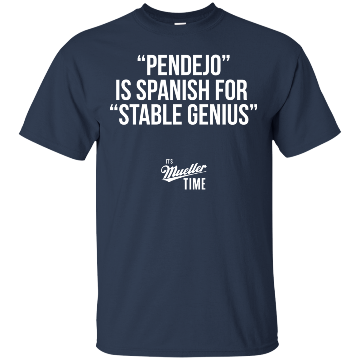 Pendejo Is Spanish For Stable Genius Shirt, Hoodie - TeeDragons