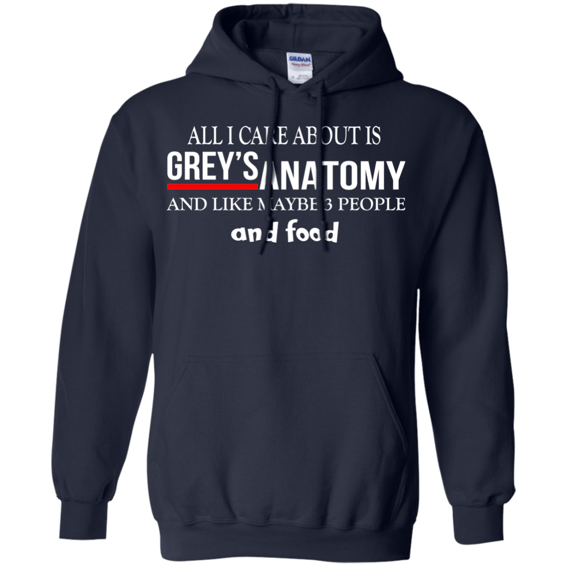 All I Care About Is Grey's Anatomy And Like Maybe 3 People And Food T-Shirt - TeeDragons