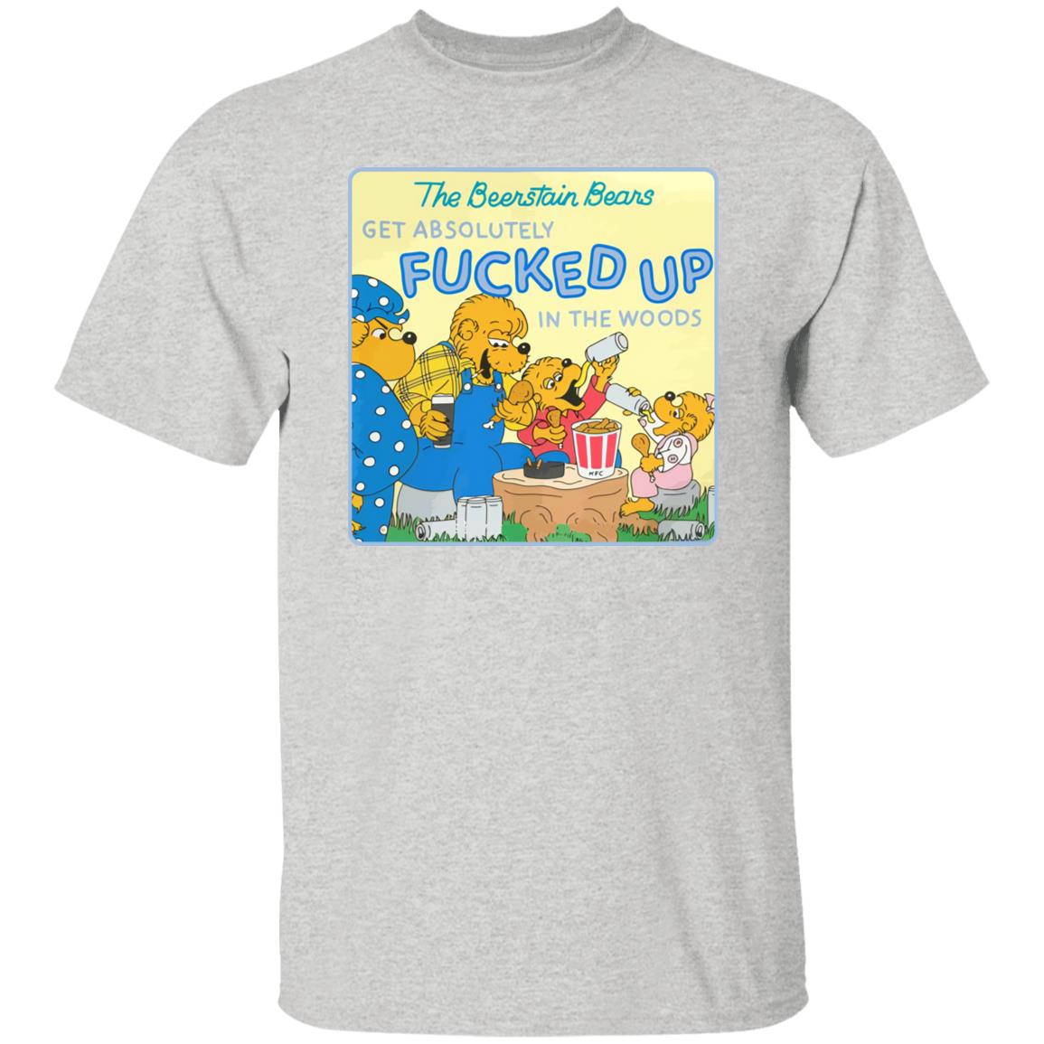 The Beerstain Bears Get Absolutely F-cked Up In The Woods Shirt