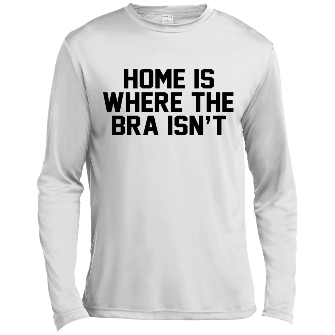 Home Is Where The Bra Isn't Shirt, Hoodie, Tank - TeeDragons