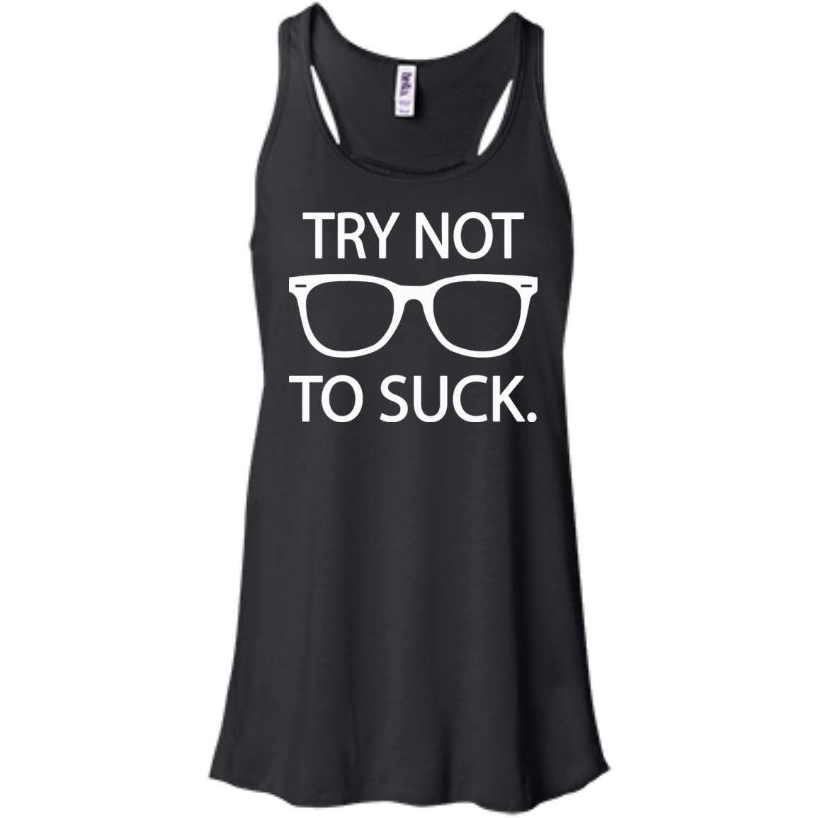 Try not to suck T-Shirt, Hoodie, Tank, Long Sleeve - TeeDragons