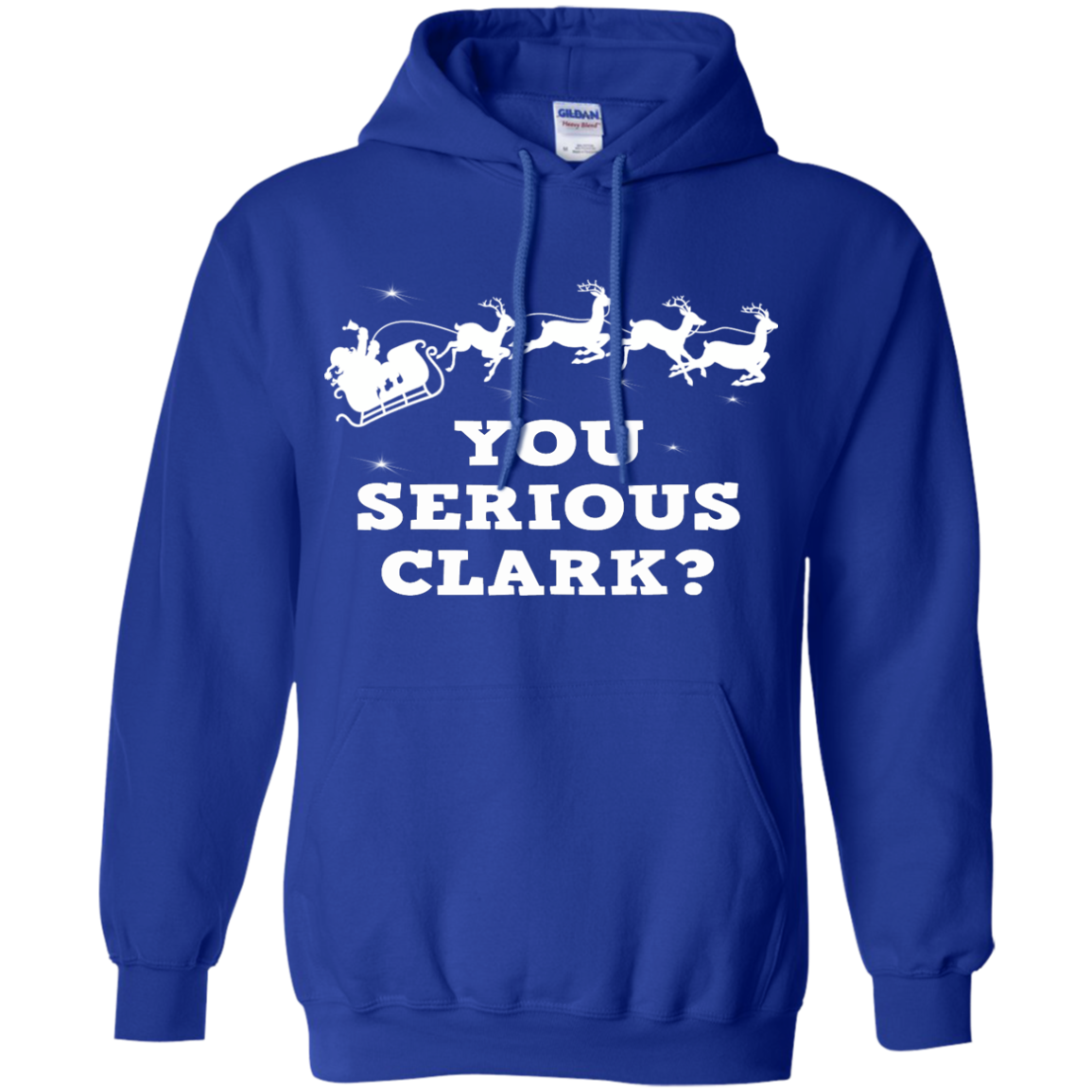 You Serious Clark - Funny Christmas T-Shirt, Hoodie - TeeDragons